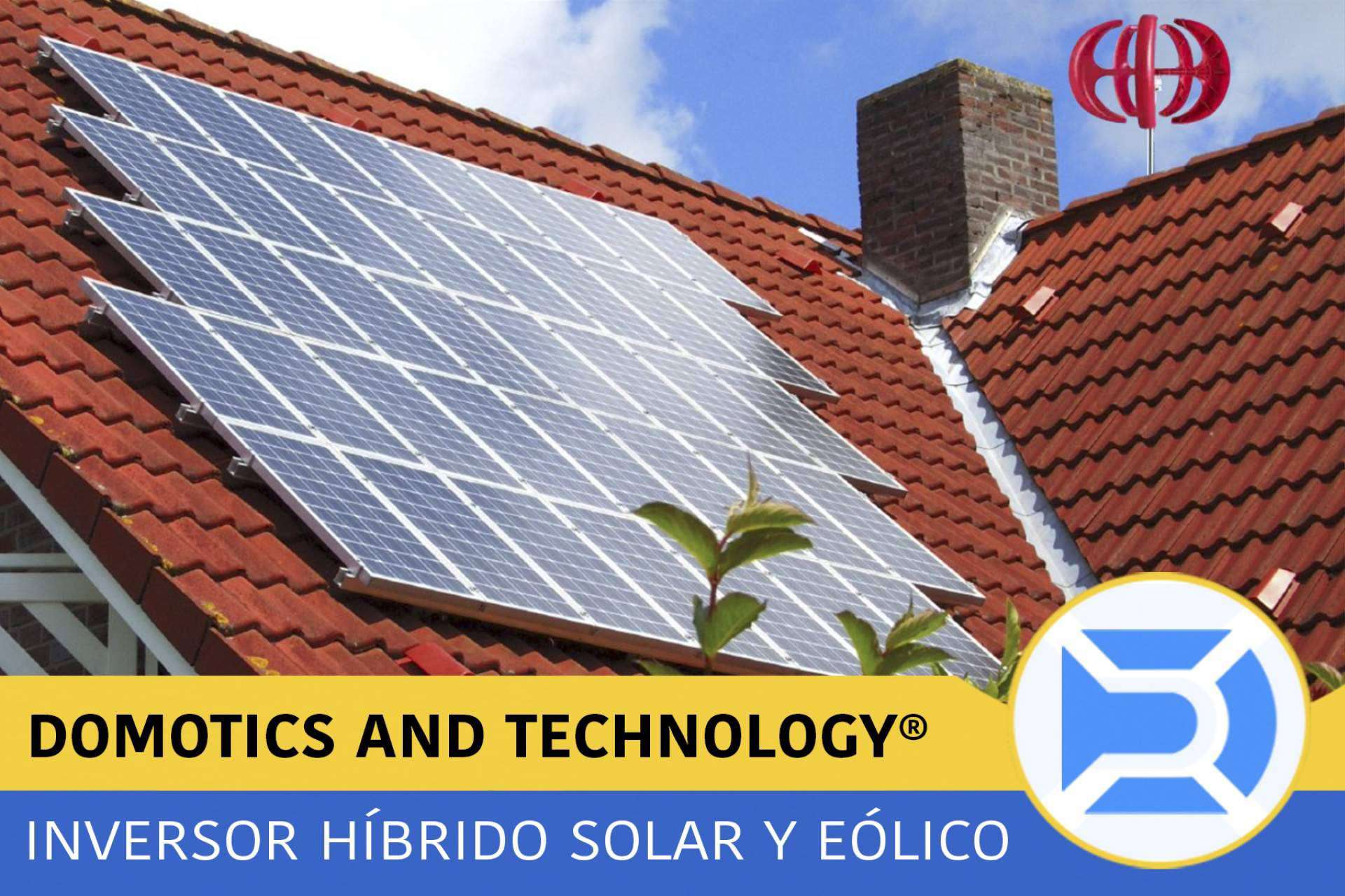 Por qué es importante para minimizar la subida de la luz instalar inversores solares híbridos con la domótica de Domotics and Technology