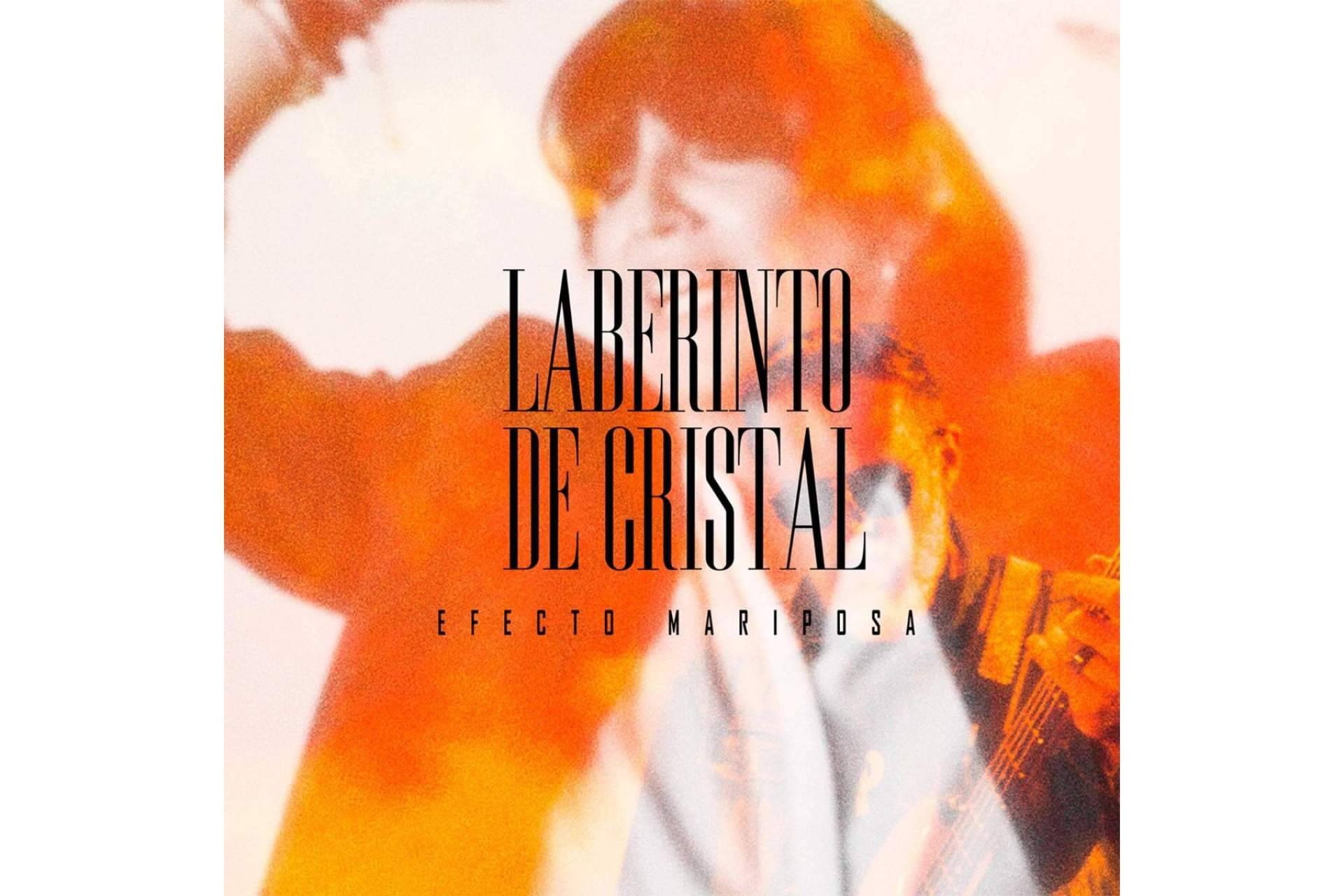 Efecto Mariposa lanza su nuevo single, 'Laberinto de Cristal'