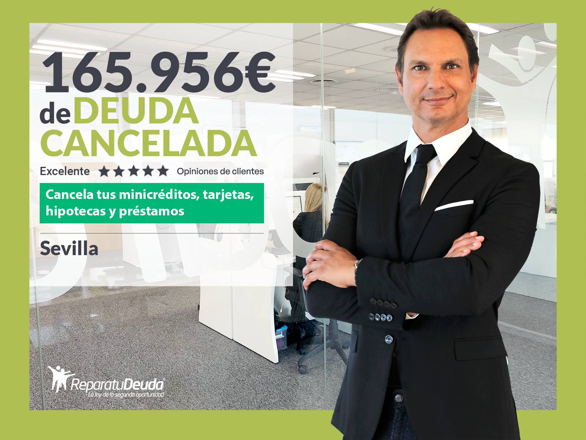 Repara tu Deuda Abogados cancela 165.956 € en Sevilla (Andalucía) con la Ley de Segunda Oportunidad