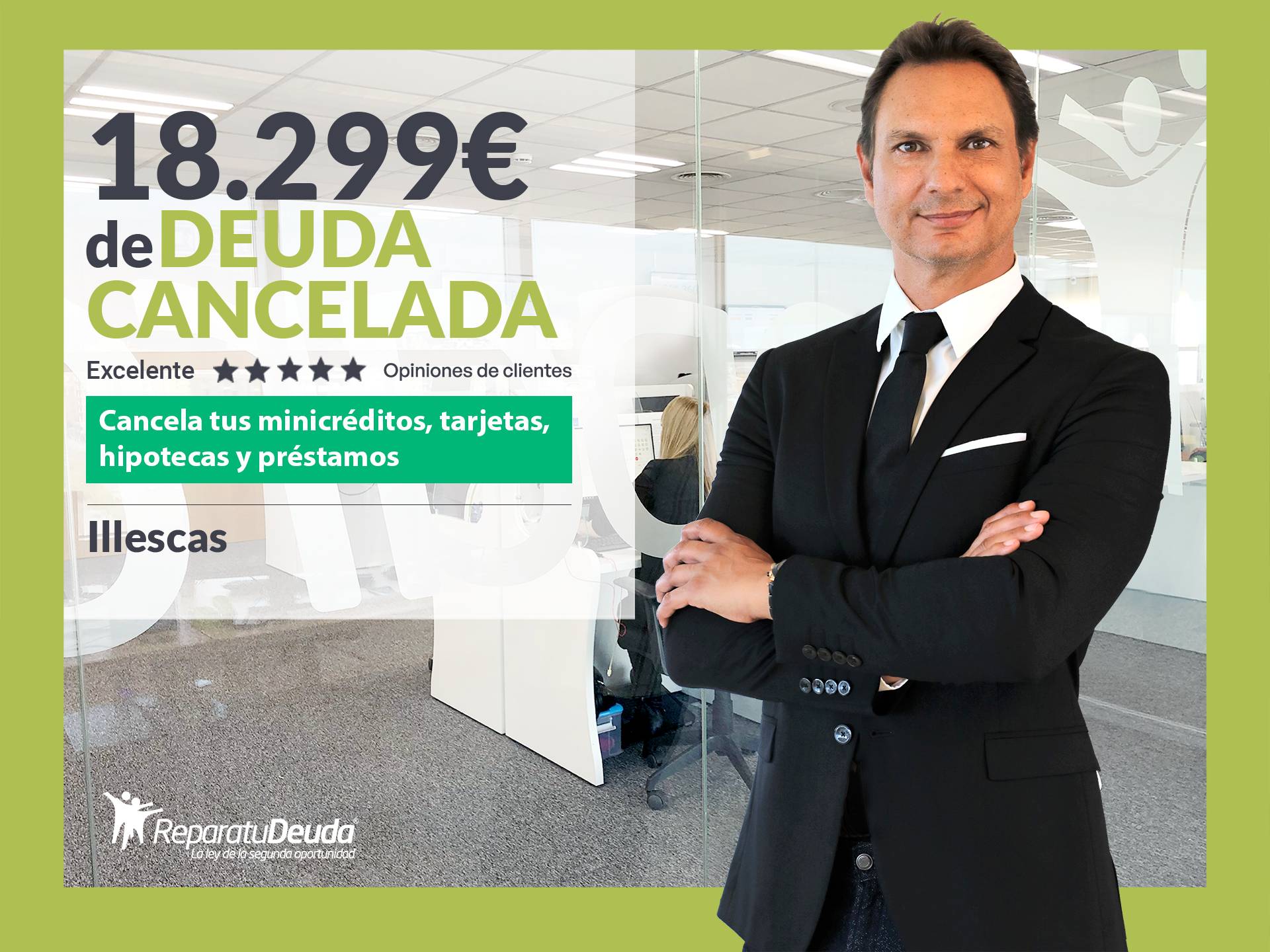 Repara tu Deuda Abogados cancela 18.299 € en Illescas (Toledo) con la Ley de Segunda Oportunidad
